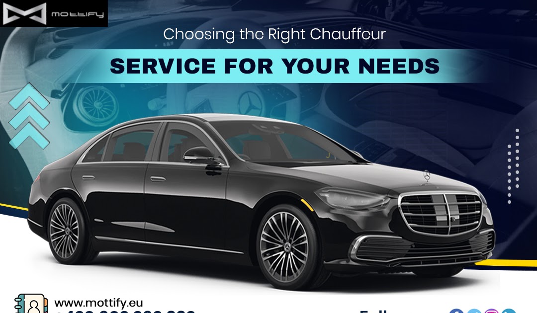 Choosing the Right Chauffeur Service for Your Needs