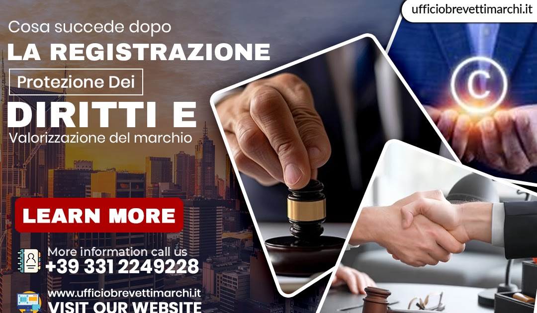 Cosa succede dopo la registrazione del marchio: protezione dei diritti e valorizzazione del marchio